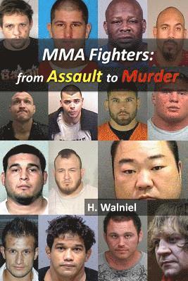 MMA Fighters: From Assault to Murder 1