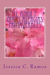 bokomslag El amor y otras alergias primaverales