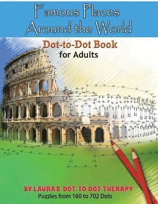 bokomslag Famous Places Around the World Dot-to Dot Book For Adults