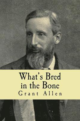 What's Bred in the Bone 1