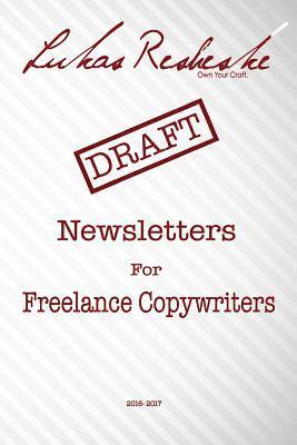 bokomslag Lukas Resheske's Newsletters For Freelance Copywriters: 2016-2017