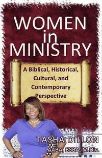 bokomslag Women in Ministry: A Biblical, Historical, Cultural, and Contemporary Perspective