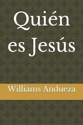 Williams Wiclef Andueza - Quién es Jesús, Häftad