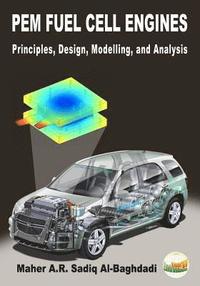 bokomslag PEM Fuel Cell Engines: Principles, Design, Modelling, and Analysis