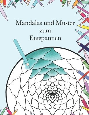 Alisha Herzner - Mandalas und Muster zum Entspannen, Häftad