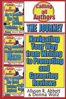 bokomslag The Journey: Navigating your way from Writing to Promoting and Garnering Reviews