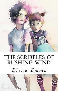 bokomslag The Scribbles of Rushing Wind: Volume I