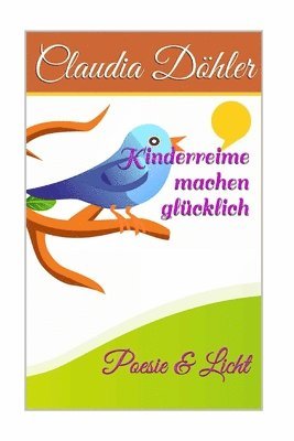 bokomslag Kinderreime machen glücklich