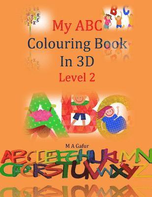 bokomslag My ABC Colouring Book In 3D Level 2