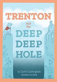 bokomslag TRENTON and the Deep Deep Hole