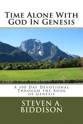 Steven a Biddison, Steven a. Biddison, Steven A. Biddison - Time Alone With God In Genesis, Häftad