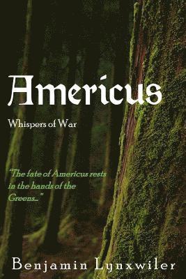 Benjamin Lynxwiler - Americus: Whispers of War, Häftad