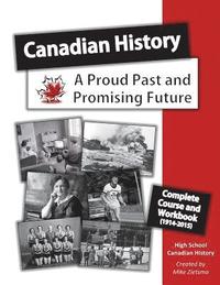 bokomslag Canadian History Course: A Proud Past and a Promising Future