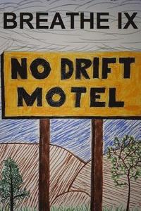 bokomslag Breathe IX: The No Drift Motel