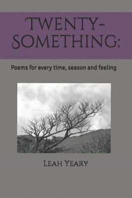 bokomslag Twenty-Something: Poems for Every Time, Season and Feeling