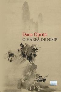 bokomslag O Harfa de Nisip: Poeme