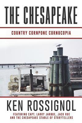 The Chesapeake: Country Cornpone Cornucopia: (The Chesapeake series book 5) 1