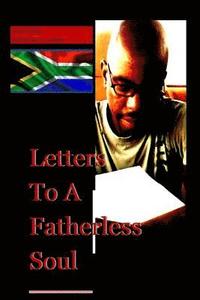 bokomslag Letters to a Fatherless Soul.