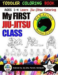 bokomslag My First Jiu-Jitsu Class Coloring Book: Toddler Coloring Book