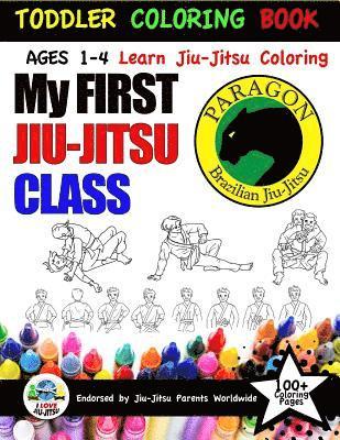 My First Jiu-Jitsu Class Coloring Book: Toddler Coloring Book 1