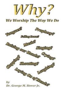 bokomslag Why We Worship The Way We Do: Why We Worship The Way We Do