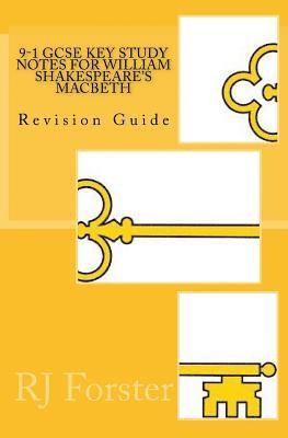 bokomslag 9-1 GCSE KEY STUDY NOTES for WILLIAM SHAKESPEARE'S MACBETH: Revision Guide