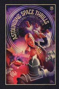 bokomslag Astounding Space Thrills: The Codex Reckoning and Aspects of Iron