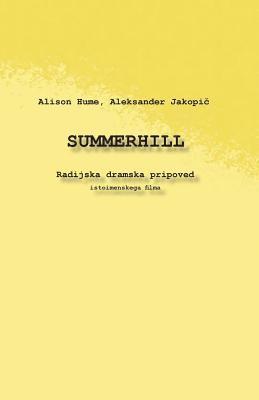 bokomslag Summerhill: Radijska, Dramska Pripoved