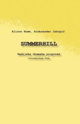 Summerhill: Radijska, Dramska Pripoved 1