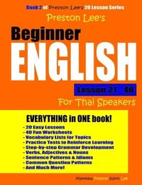 bokomslag Preston Lee's Beginner English Lesson 21 - 40 For Thai Speakers