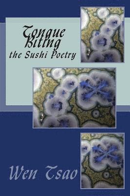 Tongue Biting: the Sushi Poetry 1