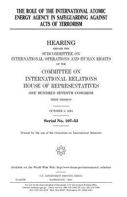 The role of the International Atomic Energy Agency in safeguarding against acts of terrorism 1