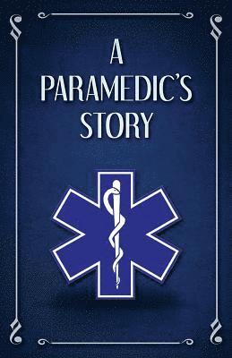 bokomslag A Paramedic's Story