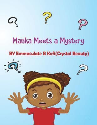 Manka meets a Mystery 1