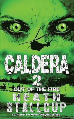 Caldera 2: Out Of The Fire 1