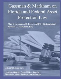 bokomslag Gassman & Markham Florida & Federal Asset Protection Law