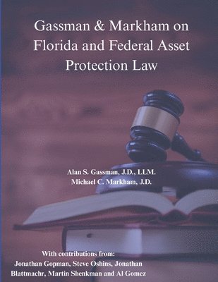 bokomslag Gassman & Markham Florida & Federal Asset Protection Law