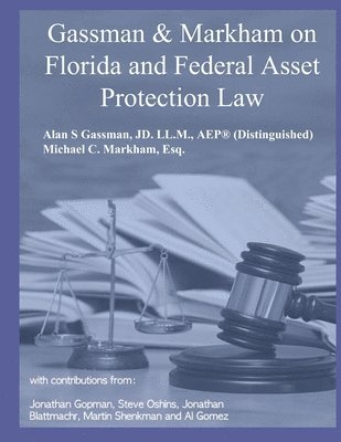Gassman & Markham Florida & Federal Asset Protection Law 1