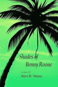 bokomslag Shades of Benny Roone
