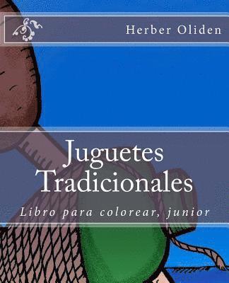 bokomslag Juguetes Tradicionales: Libro para colorear junior