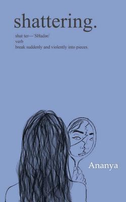 Ananya - shattering., Häftad