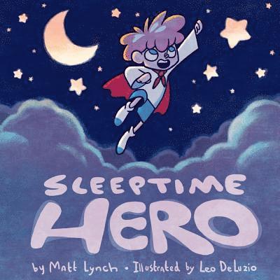 Sleeptime Hero 1