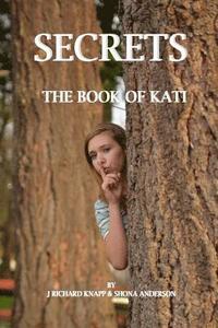 bokomslag The Book of Kati: Secrets