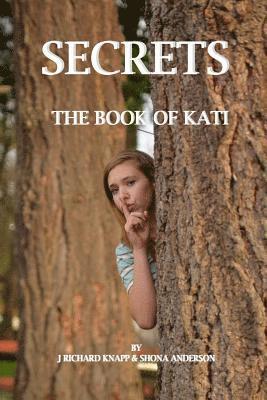 bokomslag The Book of Kati: Secrets