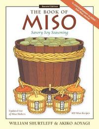 bokomslag The Book of Miso: Savory Fermented Soy Seasoning