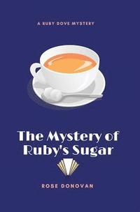 bokomslag The Mystery of Ruby's Sugar (Large Print)