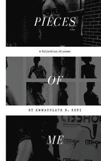 bokomslag Pieces of Me: A Collection of Poems