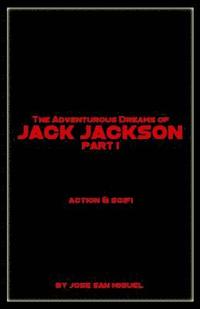 bokomslag The Adventurous Dreams of Jack Jackson: Part I