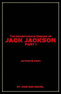 bokomslag The Adventurous Dreams of Jack Jackson: Part I