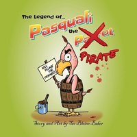 bokomslag The Legend of Pasquali the Pirate